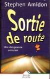 Sortie de route, roman