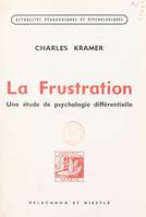 La frustration, Une étude de psychologie différentielle