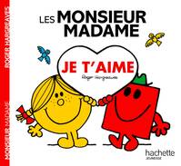 Les Monsieur Madame / je t'aime