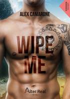 Wipe me