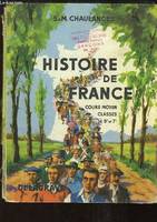 Histoire de France. Cours Moyen, classes de 7e et 8e.