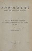 Conformisme et révolte : esquisse d'une psychologie de la croyance, Thèse pour le Doctorat de l'Université présentée à la Faculté des lettres de l'Université de Paris