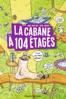 8, La cabane à étages / La cabane à 104 étages, La cabane à 104 étages