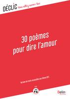 30 Poèmes pour dire l'amour - DYS, Version du texte accessible aux DYS