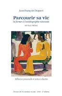 Parcourir sa vie, Se former à l'autobiographie raisonnée