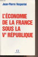 L'économie de la France sous la Ve République