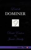 L'ART DE DOMINER