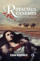 Royaumes Ennemis 1, Les Magiciennes