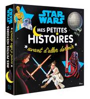 STAR WARS - Mes petites histoires avant d'aller dormir