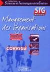 Management des organisations 1ère STG. Corrigé