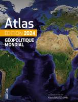 Atlas géopolitique mondial 2024