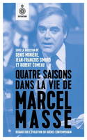 Quatre saisons dans la vie de Marcel Masse, Regard sur l'évolution du québec contemporain