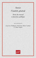 Servir l'intérêt général, Droit du travail et fonction publique