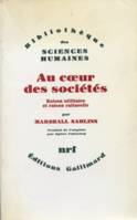 Au cœur des sociétés, Raison utilitaire et raison culturelle