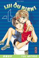 4, Lui ou rien (Zettai Kareshi) - Tome 4