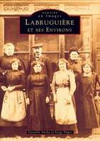 Labruguière et ses environs -  Tome I