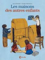 Les maisons des autres enfants