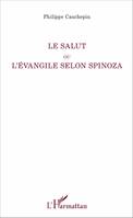 Le Salut ou l'Evangile selon Spinoza