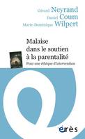 Malaise dans le soutien à la parentalité, POUR UNE ETHIQUE D'INTERVENTION