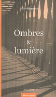 Ombres & lumière