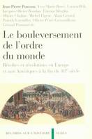 Le bouleversement de l'ordre du monde, Révoltes et révolutions en Europe et aux Amériques à la fin du 18e siècle