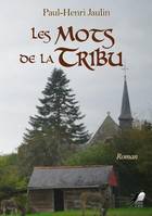 Les Mots de la Tribu, Roman