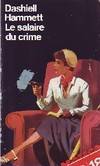 Le Salaire Du Crime. [nouvelles], [nouvelles]