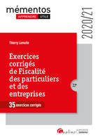 Exercices corrigés de fiscalité des particuliers et des entreprises, 35 exercices corrigés