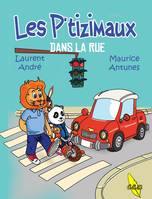 2, Les Ptizimaux 2, Dans la rue