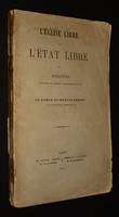 L'Eglise libre dans l'état libre : Discours prononcé au Congrès Catholique de Malines par le Comte de Montalembert