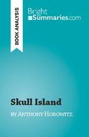 Skull Island, by Anthony Horowitz