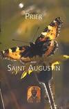 Prier avec saint augustin