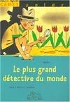 PLUS GRAND DETECTIVE DU MONDE (LE)