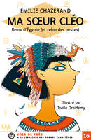 Ma soeur Cléo : reine d'Egypte (et reine des pestes), Grands caractères, édition accessible pour les malvoyants