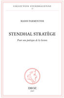 Stendhal stratège : Pour une poétique de la lecture