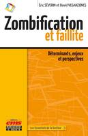 Zombification et faillite : déterminants, enjeux et perspectives