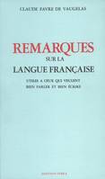 Remarques sur la langue fran√ßaise : Utiles √† ceux qui veulent bien parler et bien √©crire, utiles à ceux qui veulent bien parler et bien écrire