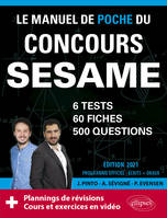Le manuel de poche du concours Sésame, 6 tests, 60 fiches, 60 vidéos de cours, 500 questions