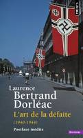 Points Histoire L'Art de la défaite, (1940-1944)