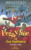 Peggy Sue et les fantômes., 8, Peggy Sue et Les fantômes Tome VIII : La jungle rouge