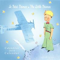 CALENDRIER 2010 PETIT PRINCE, The Little Prince : calendar 2010