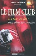 Le film club, témoignage