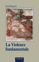 La violence fondamentale 2e ed. - L'inépuisable Œdipe, L'inépuisable oedipe