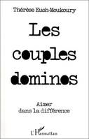 Les couples dominos, Aimer dans la différence