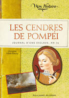 Les cendres de Pompéi, Journal d'une esclave, an 79