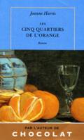 Les cinq quartiers de l'orange, roman