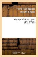 Voyage d'Auvergne , (Éd.1788)