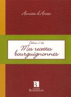 CAH.22 MES RECETTES BOURGUIGNONNES