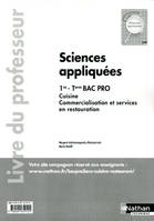 Sciences appliquées - 1re et Term Bac Pro Cuisine CSR - Livre du professeur