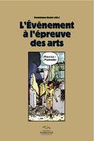 L'événement à l'épreuve des arts